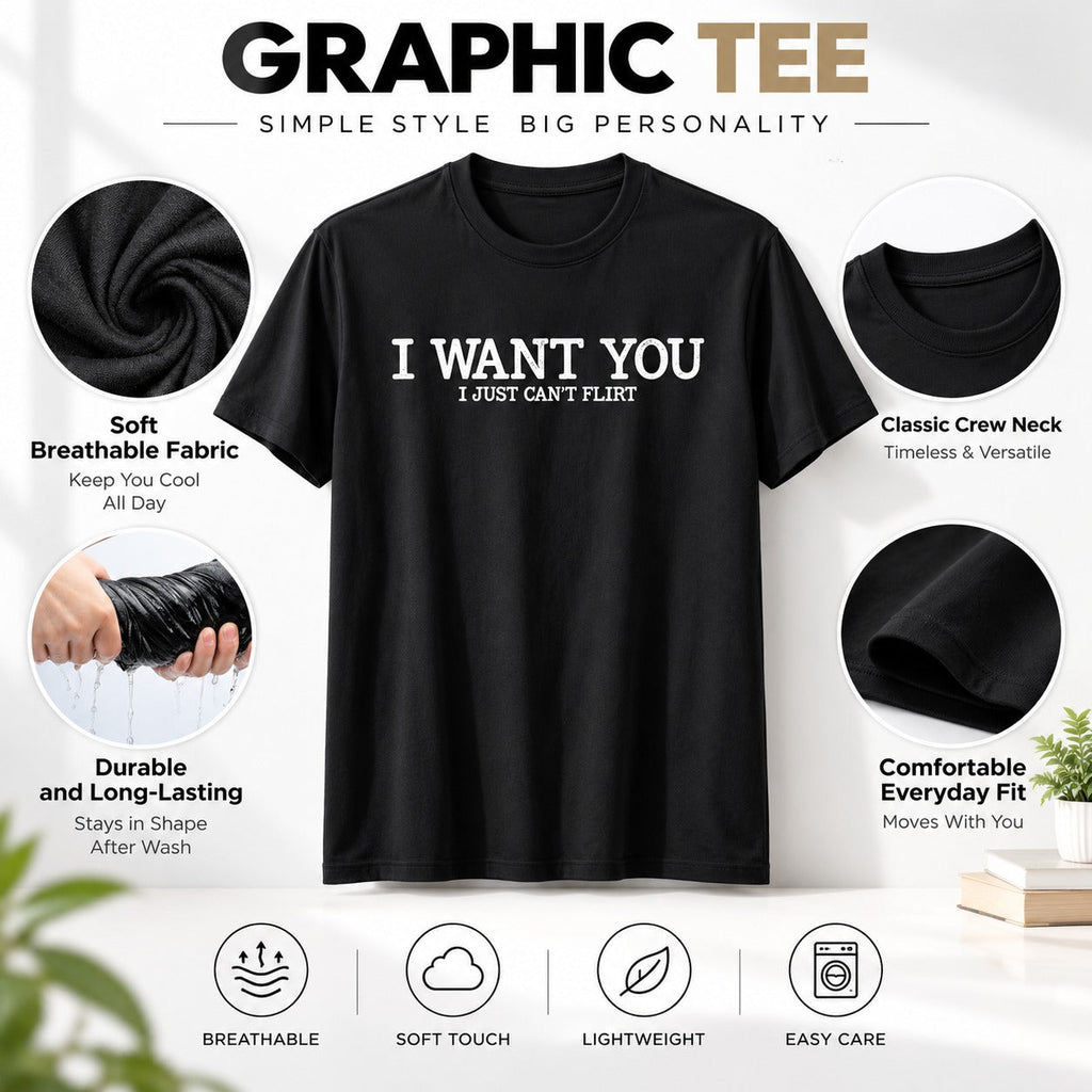 I Want You Flirty T-shirt
