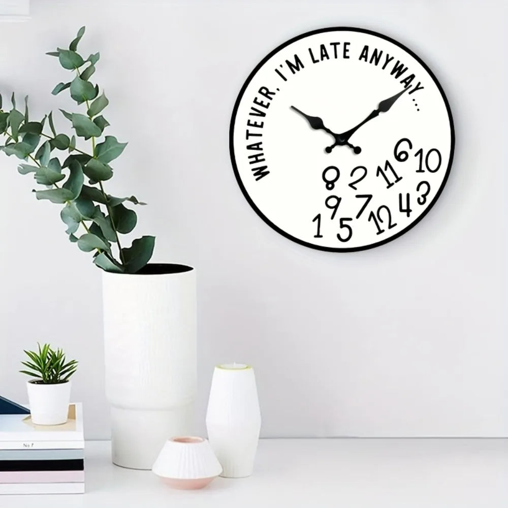 I’m Late Anyway Wall Clock