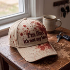 I'm Fine Not My Blood Funny Hat